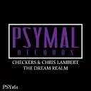 Checkers Chris Lambert - The Dream Realm Original Mix