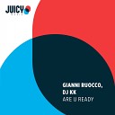 Gianni Ruocco DJ KK - Are You Ready Original Mix