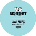 Javi Frias - Gonna Feel So Good Original Mix
