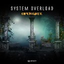 System Overload - Open Gate Original Mix