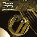 Willowman - Everything Original Mix