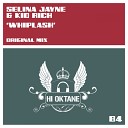 Selina Jayne Kid Rich - Whiplash Original Mix