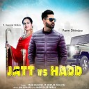 Parm Dhindsa feat Deepak Dhillon - Jatt vs Hadd
