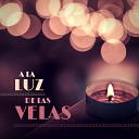 Enciende una Vela - A la Luz de las Velas