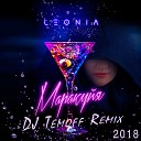 LeoNia - Ìàðàêóéÿ (DJ Temoff Remix)