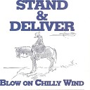 Stand Deliver - Against the Wind