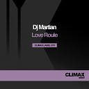 DJ Martian - Love Roule Slams Version