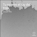 Jbeat Mix - Tu No Eres El Rey Del Trap