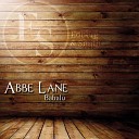 Abbe Lane - Be Mine Tonight Noche De Ronda Original Mix