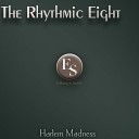 The Rhythmic Eight - Didn T I Tell You Original Mix