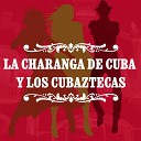 La Charanga de Cuba Y Los Cubaztecas - Baila Mi Son
