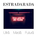 ESTRADARADA - Каждая река мечтает стать…