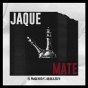 El Parcerito feat Dejota2021 - Jaque Mate
