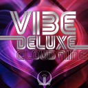 Vibe Deluxe - Cloud 9 Classic Radio Edit