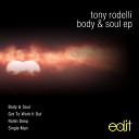 Tony Rodelli - Single Man Original Mix