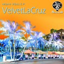 VelvetLaCruz - Dreams Original Mix
