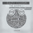 Egoism Bazu - The Warmest Daniel Greenx Remix
