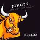 Johny S - Connection Original Mix