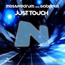 Massivedrum feat Gabriela - Just Touch Original Mix