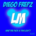 Diego Frepz - Bang Original Mix