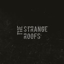 The Strange Roofs - Little Secret