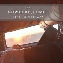 Nowhere Comet - Ash