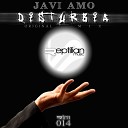 Javi Amo - Disturbia Original Mix