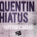 Quentin Hiatus - Lost One
