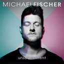 Michael Fischer - Wo immer du auch bist