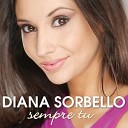 Diana Sorbello - Sempre Tu Fox Mix