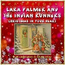 Lara Palmer and The Indian Runners - Christmas Is in Your Heart