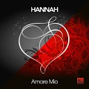 Hannah - Amore Mio Radio Edit