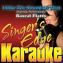 Singer s Edge Karaoke - I Like the Sound of That Originally Performed by Rascal Flatts…