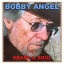 Bobby Angel - Rebel Keeps on Rolling
