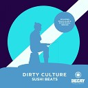 Dirty Culture - Sushi Beat Kellie Allen Remix