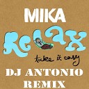 Mika - Relax DJ Antonio Remix