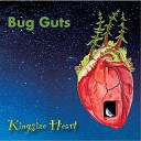 Bug Guts - When I Get High