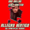 Dan Balan - Allegro Ventigo feat Matteo DJ Sparta1357…