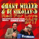 GRANT MILLER DJ NIKOLAY D - Red For Love MEGAMIX SUMMER VERSION 2017