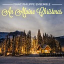 Isaac Philippe Ensemble - Vom Himmel Hoch Ihr Engel Kommt Angels Come From Heaven…