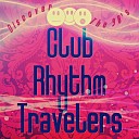Club Rhythm Travelers - Collins Ave Akeem One Soul Nitrous Oxide Mix
