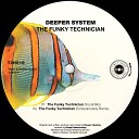 Deeper System - The Funky Technician (S.Nazarovskiy Remix)