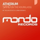 Atherium - Sand In The Hourglass Intro Mix