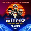 The Black Eyed Peas J Balvin - RITMO Bad Boys For Life SAVIN Remix