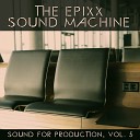 The Epixx Media Group - You Don t Wanna See Me Instrumental