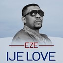 Eze - Ije Love