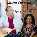 Murat z elik Nigar z elik - Zal m Yar D et