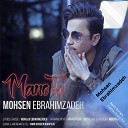 Mohsen Ebrahimzadeh - Mano To