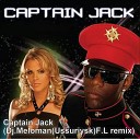 Captain Jack - Captain Jack Dj Meloman Ussuriysk F L remix