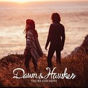 Dawn and Hawkes - Love You Forever